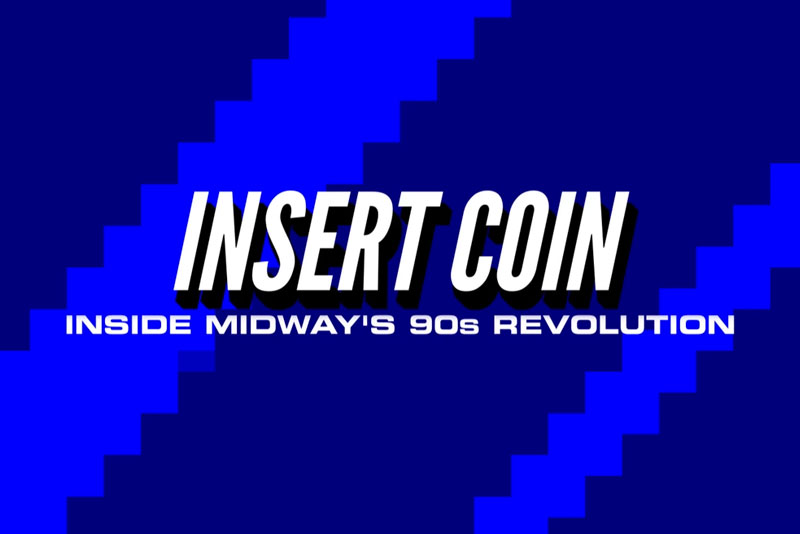 Kickstarter Launches For ‘Insert Coin: Inside Midway’s ’90s Revolution’ Arcade Documentary